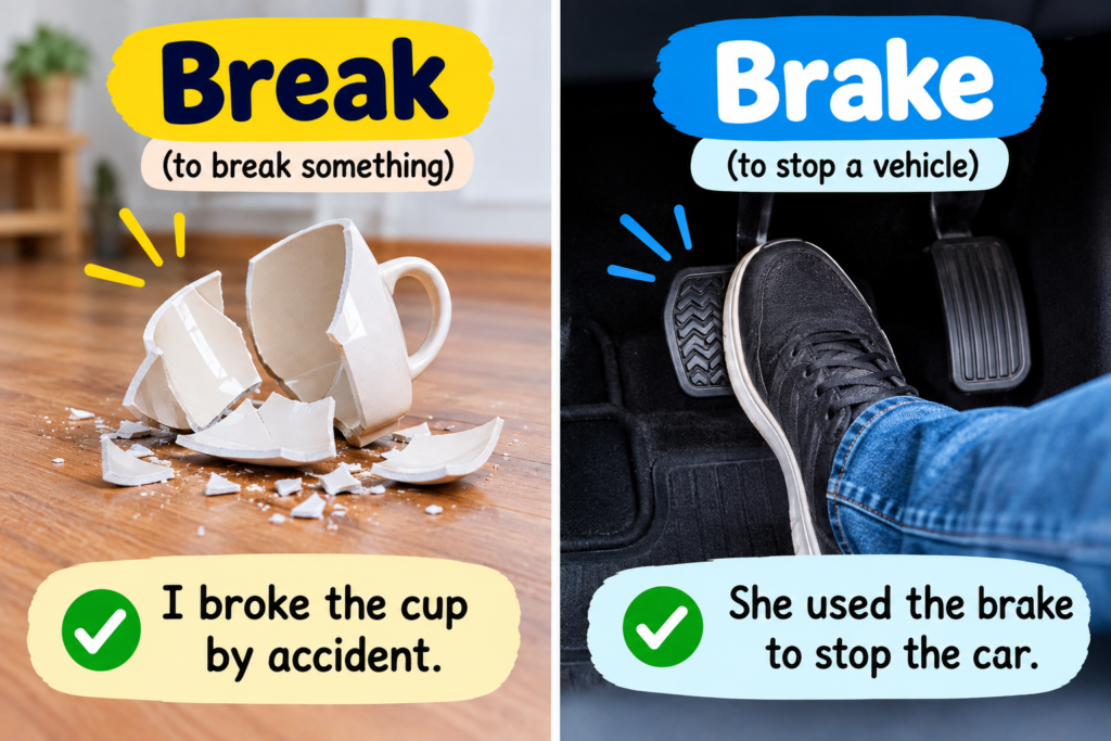 Break or Brake